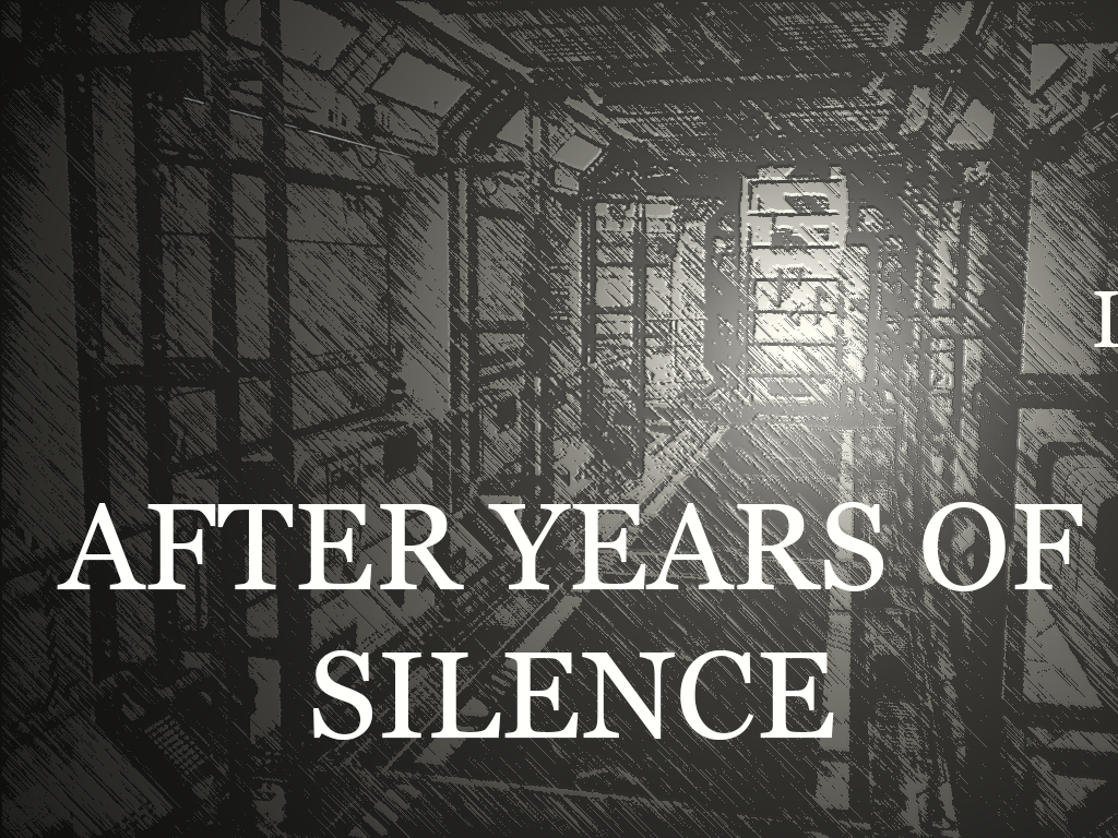 After Years of Silence